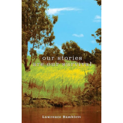 Our Stories are Our Survival