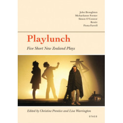 Playlunch: Five Short New Zealand Plays