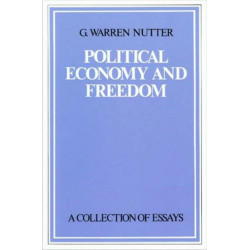 Political Economy & Freedom: A Collection of Essays