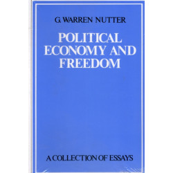 Political Economy & Freedom: A Collection of Essays