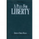 A Plea for Liberty: An Argument Against Socialism & Socialistic Legislation