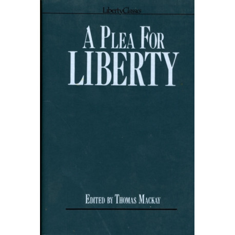 A Plea for Liberty: An Argument Against Socialism & Socialistic Legislation