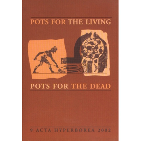Pots for the Living / Pots for the Dead