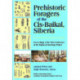 Prehistoric Foragers of the Cis-Baikal, Siberia: Proceedings of the First Conference of the Baikal Archaeological Project