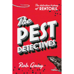 The Pest Detectives: The definitive history of Rentokil
