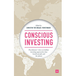 Conscious Investing: Practitioners' views on holistic investing approaches that benefit people and the planet