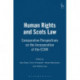 Human Rights and Scots Law: Comparative Perspectives on the Incorporation of the ECHR