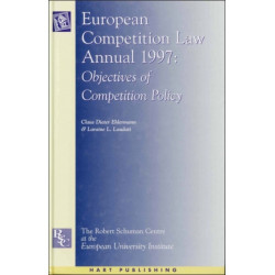 European Competition Law Annual 1997: Objectives of Competition Policy