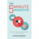 The 5-Minute Marketer: 395 ways to market your business in just 5 minutes