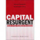 Capital Resurgent: Roots of the Neoliberal Revolution