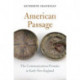 American Passage: The Communications Frontier in Early New England