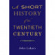 A Short History of the Twentieth Century