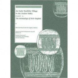 An An Early Neolithic Village in the Jordan Valley
