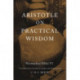 Aristotle on Practical Wisdom: Nicomachean Ethics VI