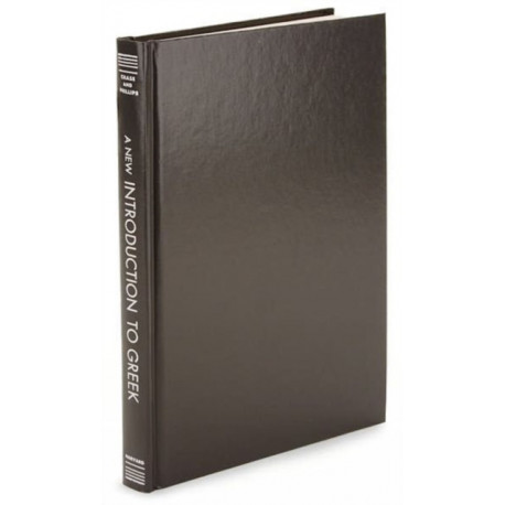 A New Introduction to Greek: Third Edition Revised and Enlarged