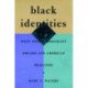 Black Identities: West Indian Immigrant Dreams and American Realities