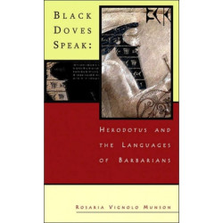 Black Doves Speak: Herodotus and the Languages of Barbarians
