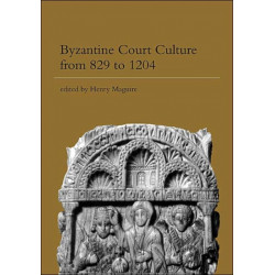 Byzantine Court Culture from 829 to 1204