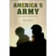 America's Army: Making the All-Volunteer Force
