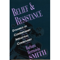 Belief and Resistance: Dynamics of Contemporary Intellectual Controversy