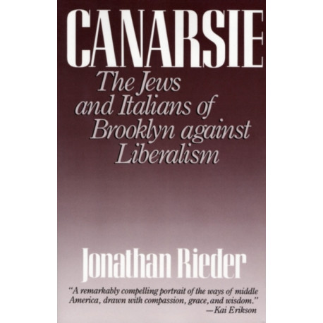 Canarsie: The Jews and Italians of Brooklyn against Liberalism