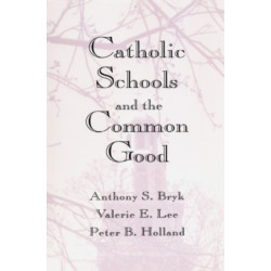 Catholic Schools and the Common Good