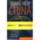 Brand New China: Advertising, Media, and Commercial Culture