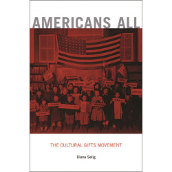 Americans All: The Cultural Gifts Movement