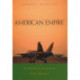 American Empire: The Realities and Consequences of U.S. Diplomacy