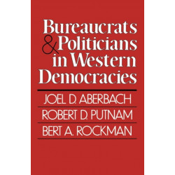 Bureaucrats and Politicians in Western Democracies