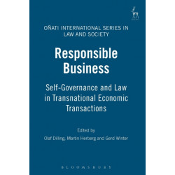 Responsible Business: Self-Governance and Law in Transnational Economic Transactions