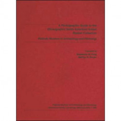 A Photographic Guide to the Ethnographic North American Indian Basket Collection, Peabody Museum of Archaeology and Ethnology: Second Edition