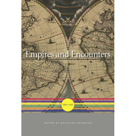 Empires and Encounters: 1350–1750