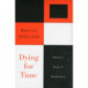 Dying for Time: Proust, Woolf, Nabokov