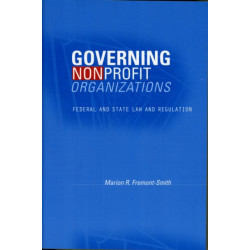 Governing Nonprofit Organizations: Federal and State Law and Regulation