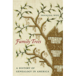 Family Trees: A History of Genealogy in America