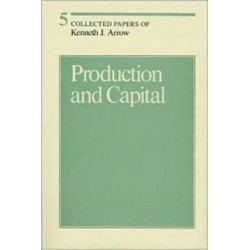 Collected Papers of Kenneth J. Arrow