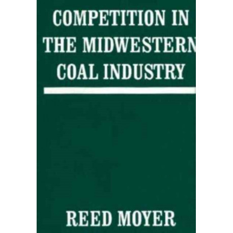 Competition in the Midwestern Coal Industry