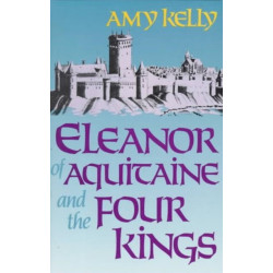 Eleanor of Aquitaine and the Four Kings