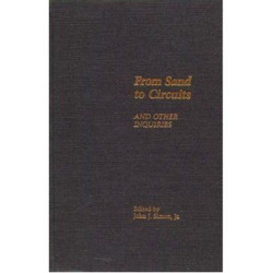 From Sand to Circuits: And Other Inquiries
