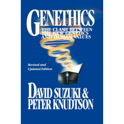 Genethics: The Clash between the New Genetics and Human Values