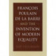 Francois Poulain de la Barre and the Invention of Modern Equality