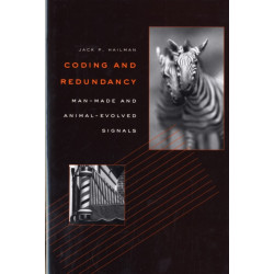 Coding and Redundancy: Man-Made and Animal-Evolved Signals