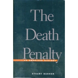 The Death Penalty: An American History