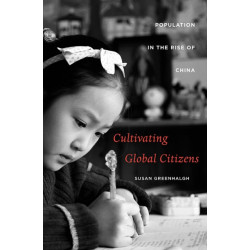 Cultivating Global Citizens: Population in the Rise of China