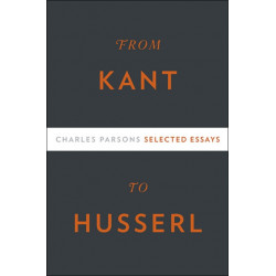 From Kant to Husserl: Selected Essays