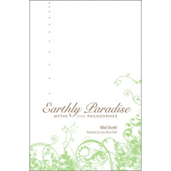 Earthly Paradise: Myths and Philosophies