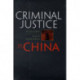 Criminal Justice in China: A History