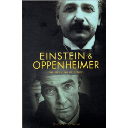 Einstein and Oppenheimer: The Meaning of Genius