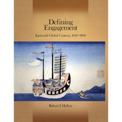 Defining Engagement: Japan and Global Contexts, 1640–1868
